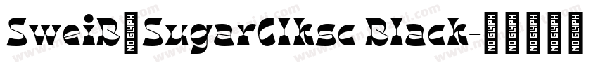 SweiB2SugarClksc Black字体转换